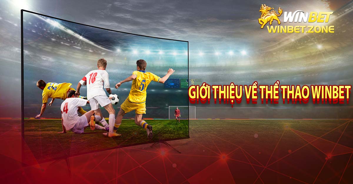 Giới thiệu về thể thao winbet