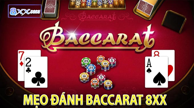 Mẹo Đánh Baccarat 8XX